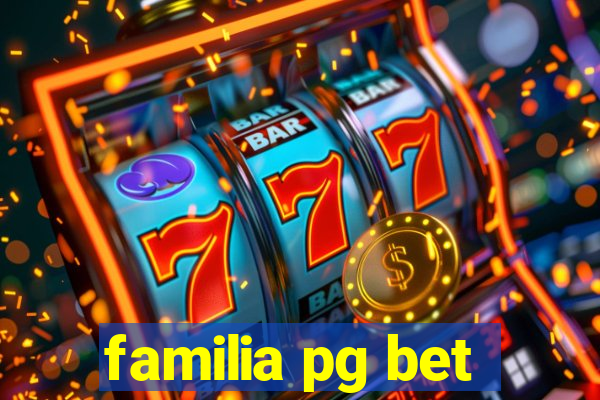 familia pg bet